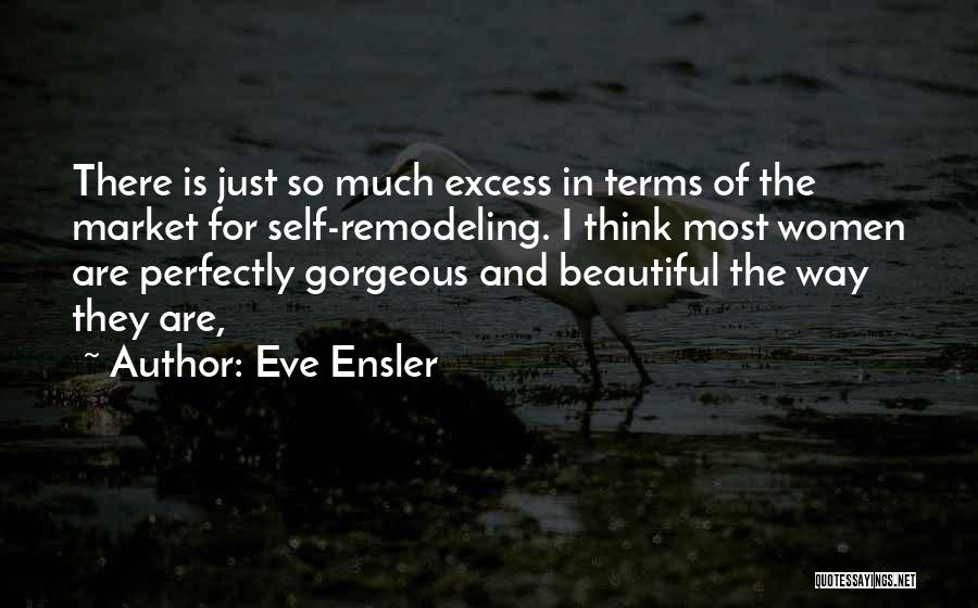 Perfectly Beautiful Quotes By Eve Ensler