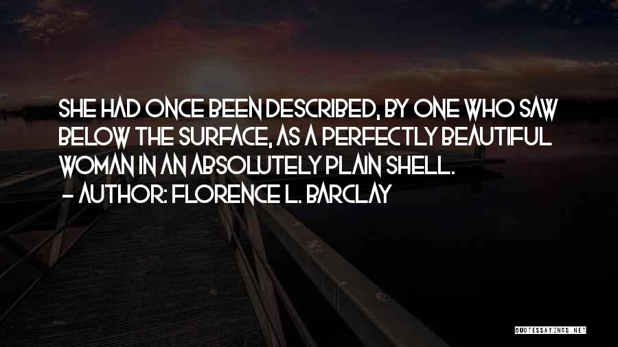 Perfectly Beautiful Quotes By Florence L. Barclay