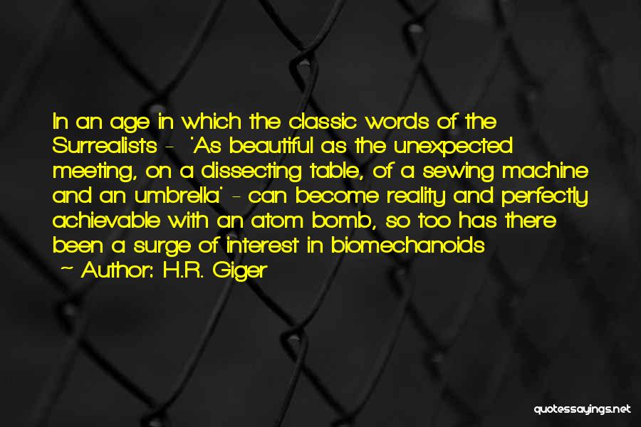 Perfectly Beautiful Quotes By H.R. Giger