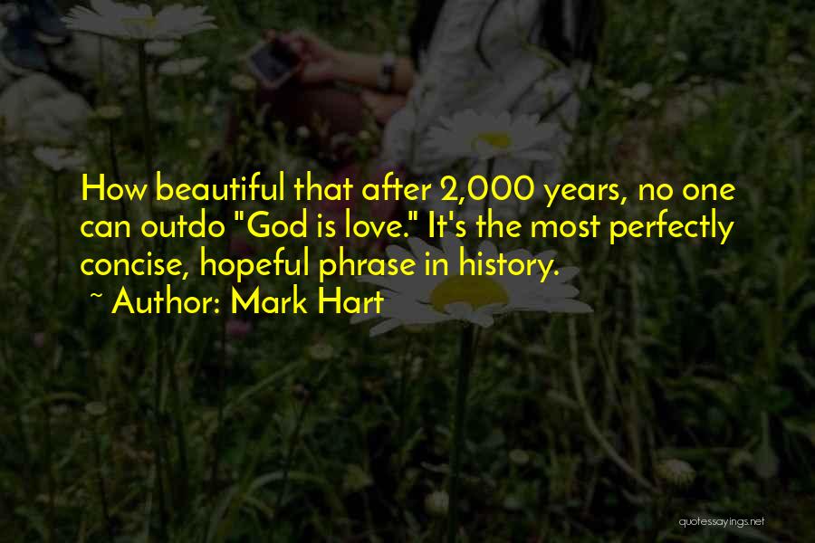 Perfectly Beautiful Quotes By Mark Hart