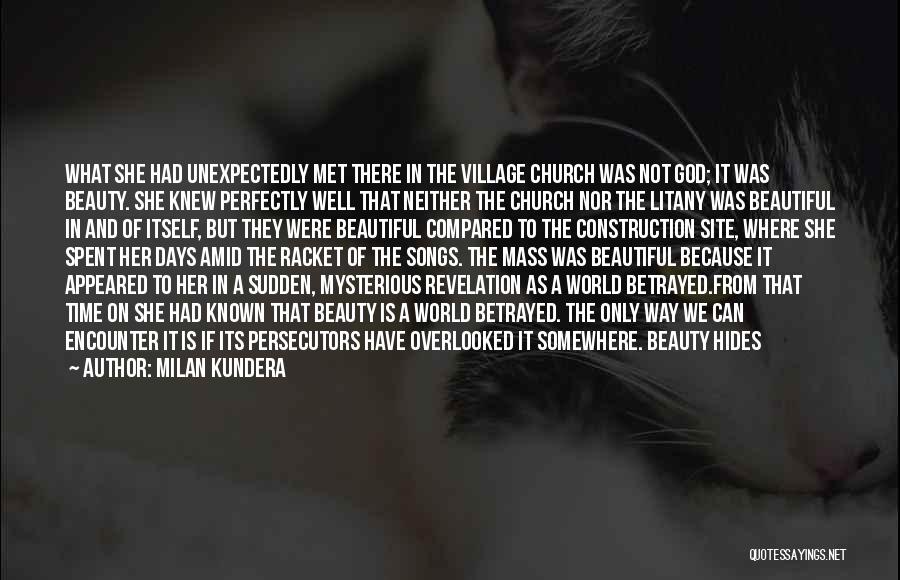 Perfectly Beautiful Quotes By Milan Kundera
