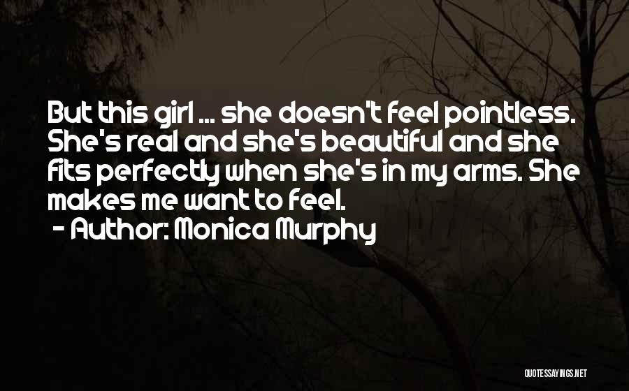 Perfectly Beautiful Quotes By Monica Murphy