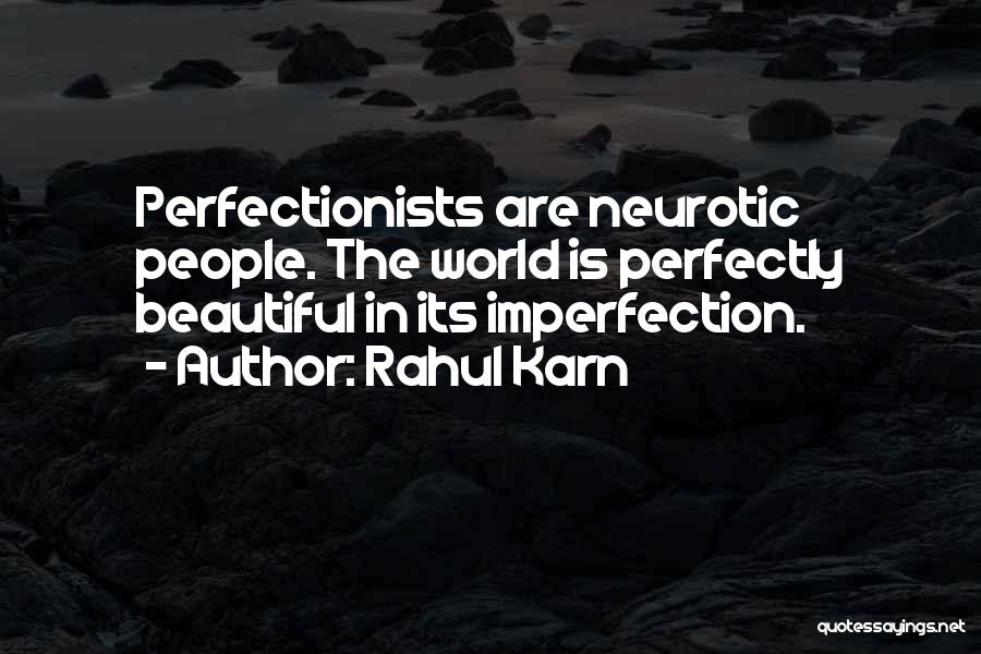 Perfectly Beautiful Quotes By Rahul Karn