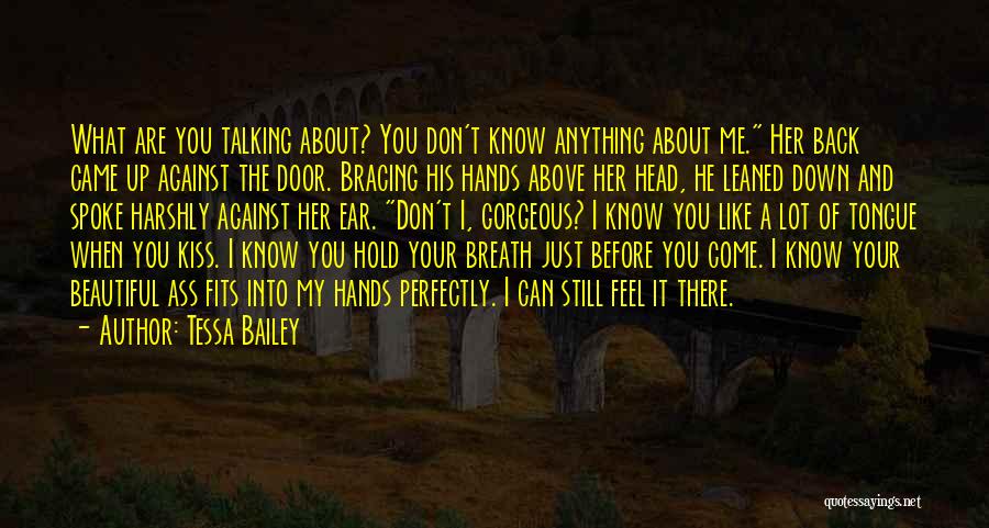 Perfectly Beautiful Quotes By Tessa Bailey Perfectly Beautiful Quotes By Tessa Bailey