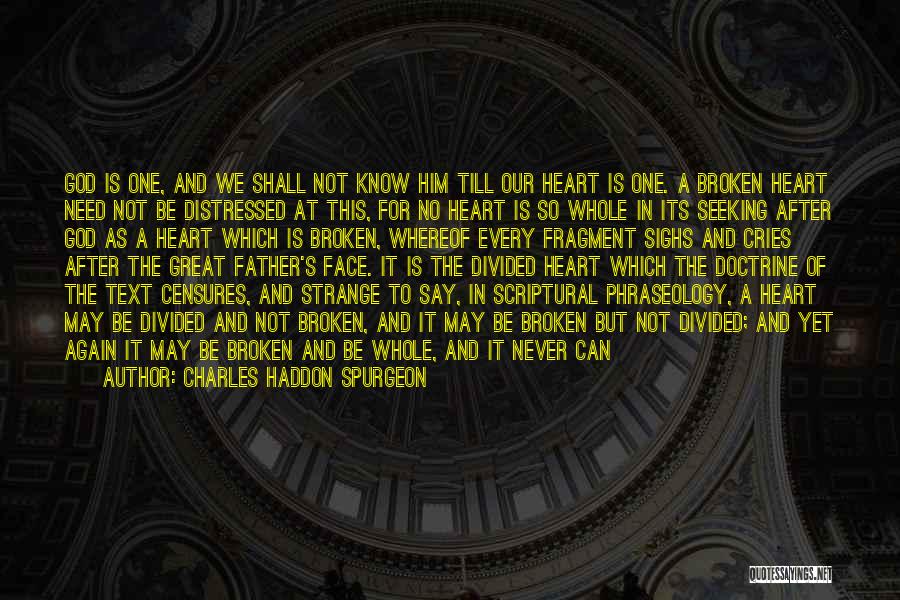Perfectly Broken Quotes By Charles Haddon Spurgeon