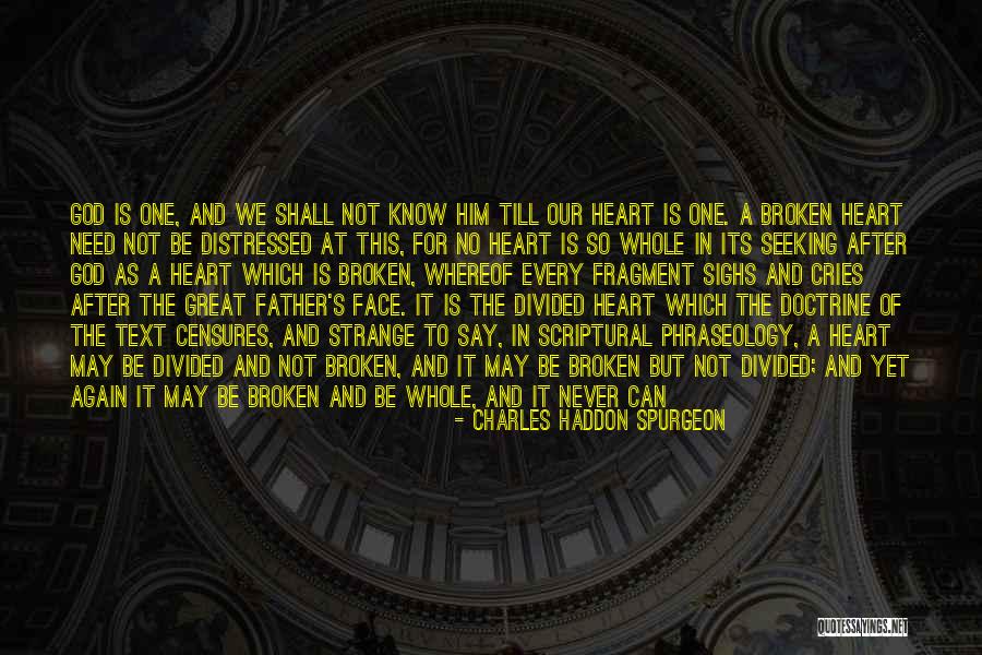 Perfectly Broken Quotes By Charles Haddon Spurgeon