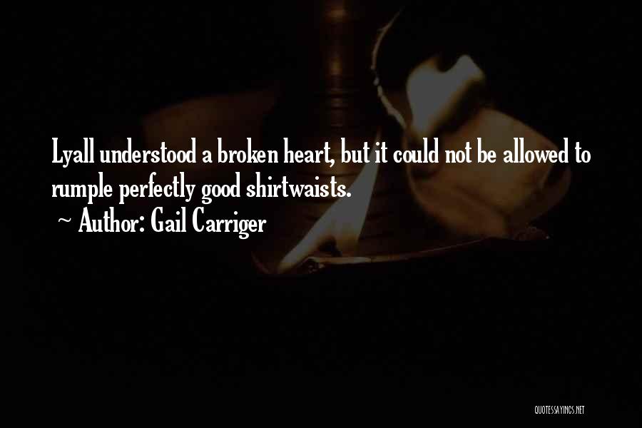Perfectly Broken Quotes By Gail Carriger