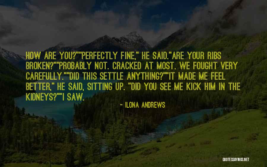 Perfectly Broken Quotes By Ilona Andrews Perfectly Broken Quotes By Ilona Andrews