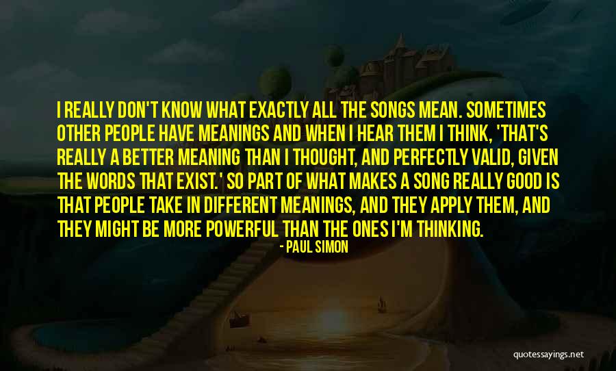 Perfectly Good People Quotes By Paul Simon Perfectly Good People Quotes By Paul Simon