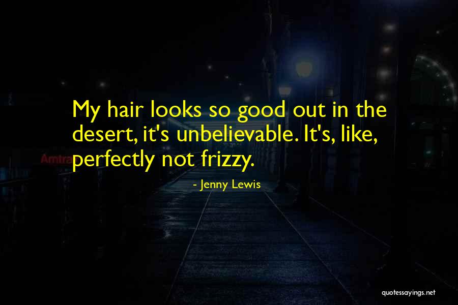 Perfectly Good Quotes By Jenny Lewis Perfectly Good Quotes By Jenny Lewis