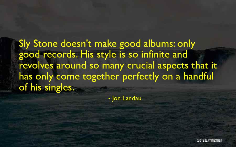 Perfectly Good Quotes By Jon Landau Perfectly Good Quotes By Jon Landau