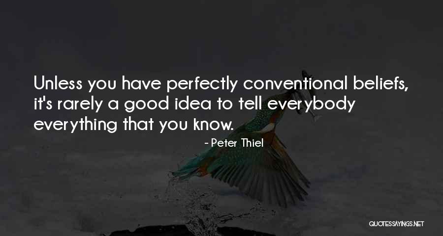 Perfectly Good Quotes By Peter Thiel Perfectly Good Quotes By Peter Thiel