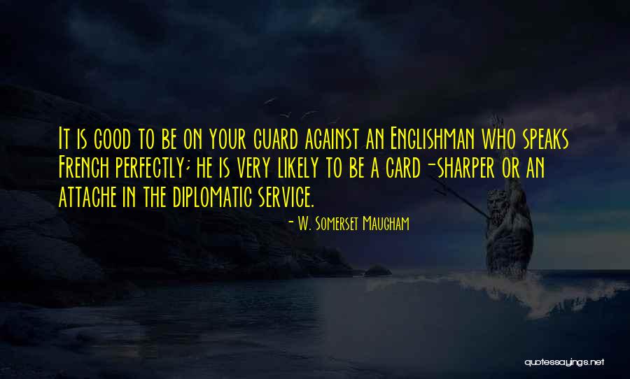 Perfectly Good Quotes By W. Somerset Maugham Perfectly Good Quotes By W. Somerset Maugham