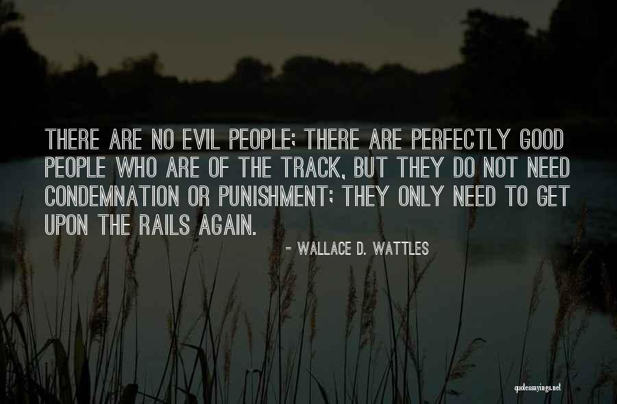 Perfectly Good Quotes By Wallace D. Wattles Perfectly Good Quotes By Wallace D. Wattles
