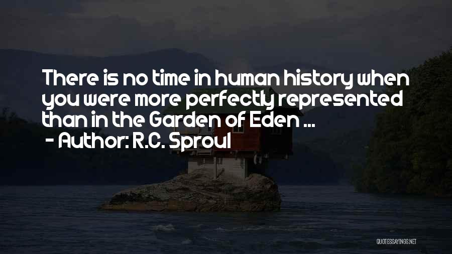 Perfectly Human Quotes By R.C. Sproul