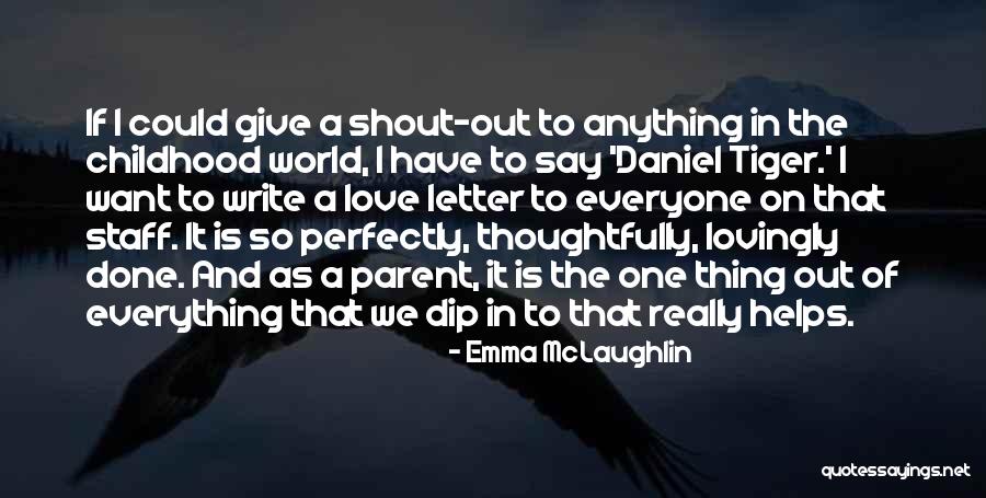 Perfectly Love Quotes By Emma McLaughlin