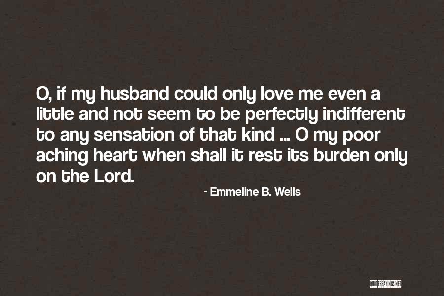 Perfectly Love Quotes By Emmeline B. Wells