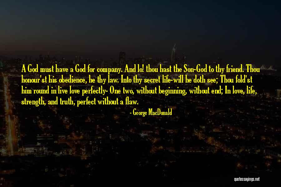 Perfectly Love Quotes By George MacDonald