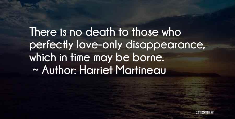 Perfectly Love Quotes By Harriet Martineau