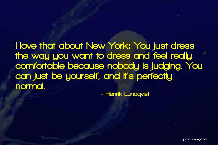 Perfectly Love Quotes By Henrik Lundqvist