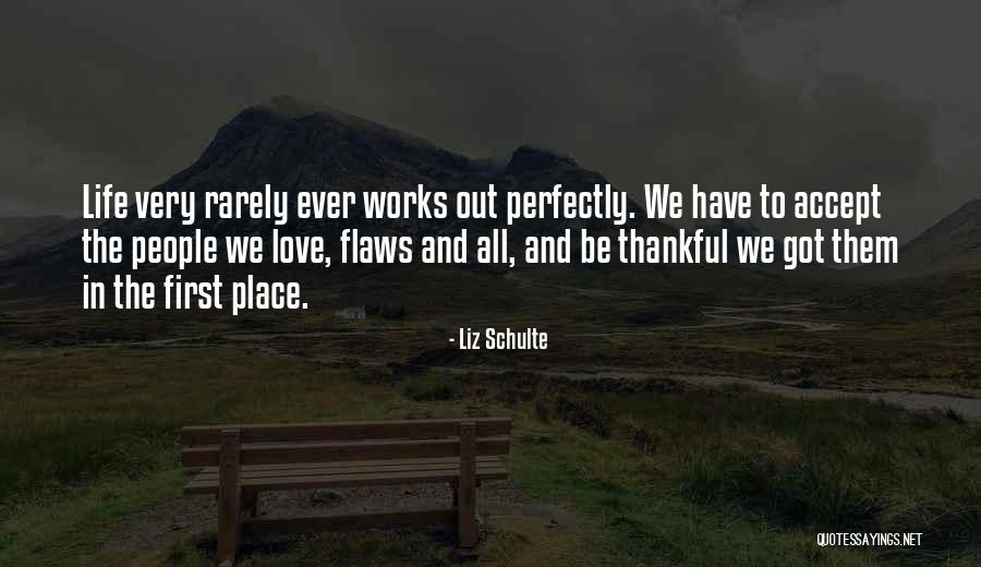 Perfectly Love Quotes By Liz Schulte