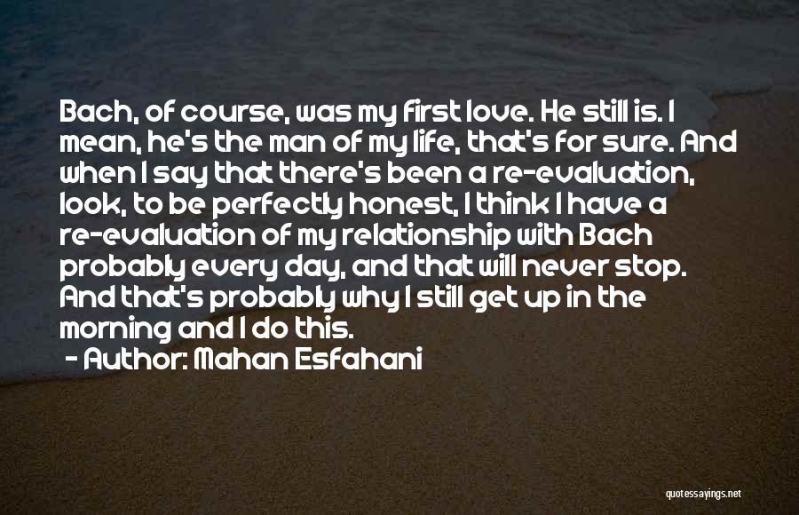 Perfectly Love Quotes By Mahan Esfahani