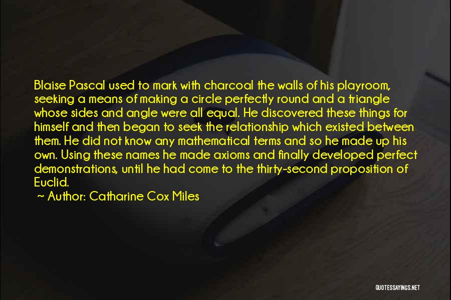 Perfectly Made Quotes By Catharine Cox Miles