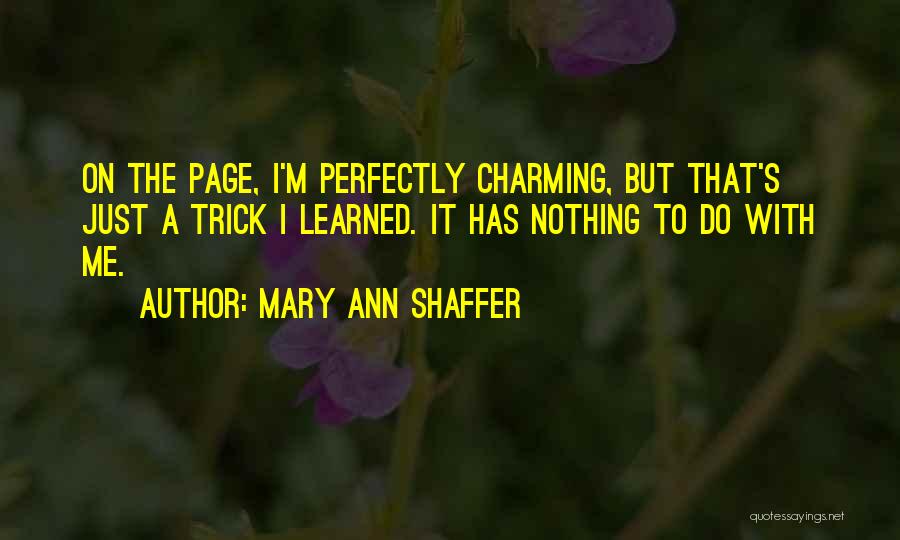 Perfectly Me Quotes By Mary Ann Shaffer