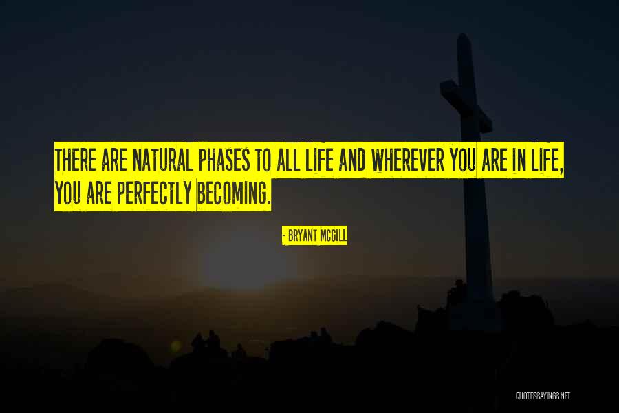 Perfectly Natural Quotes By Bryant McGill Perfectly Natural Quotes By Bryant McGill