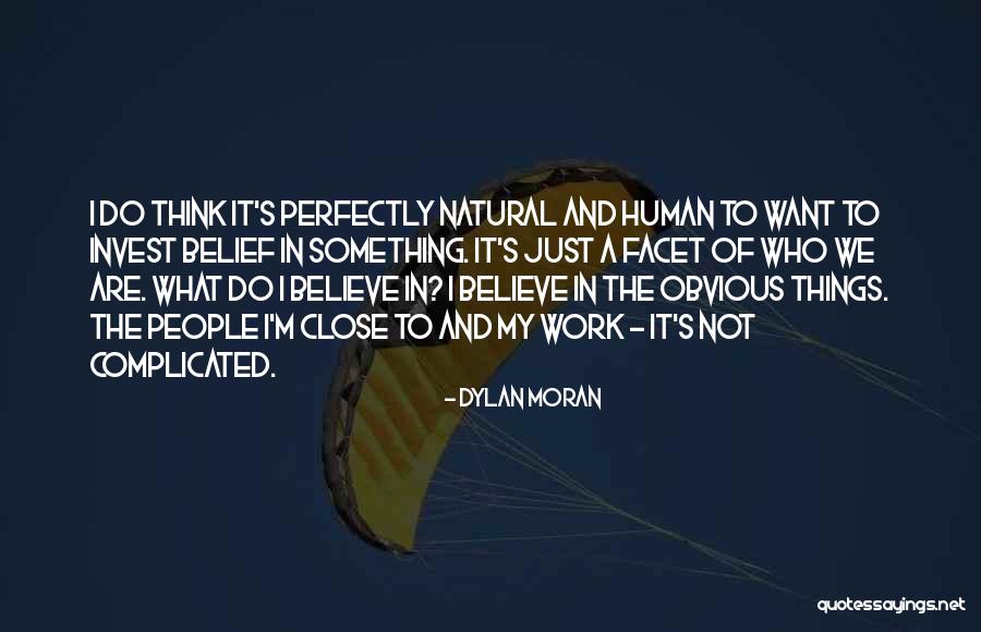 Perfectly Natural Quotes By Dylan Moran Perfectly Natural Quotes By Dylan Moran