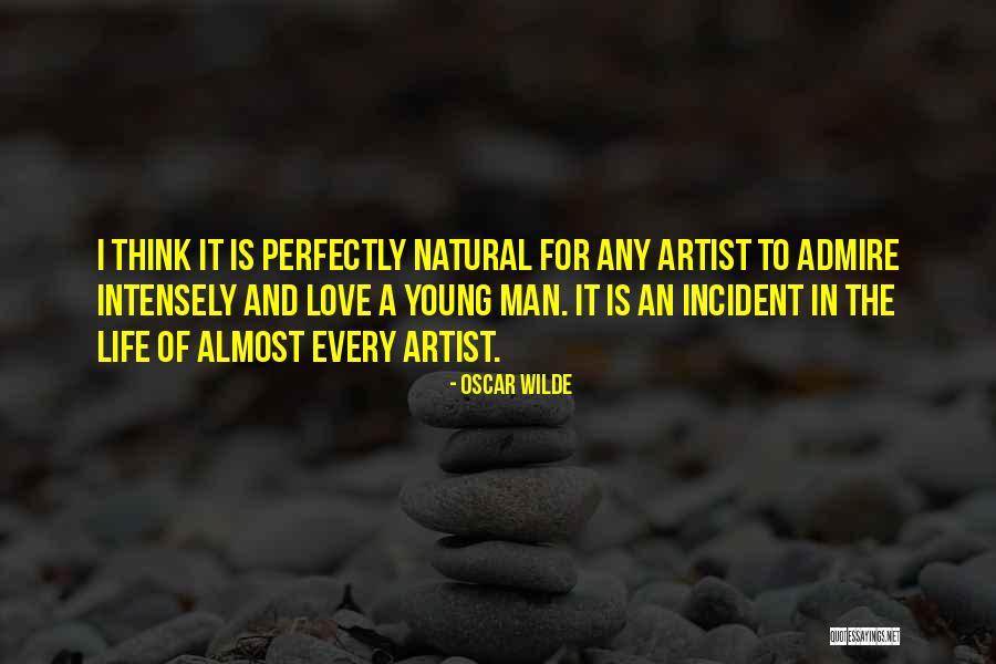 Perfectly Natural Quotes By Oscar Wilde Perfectly Natural Quotes By Oscar Wilde