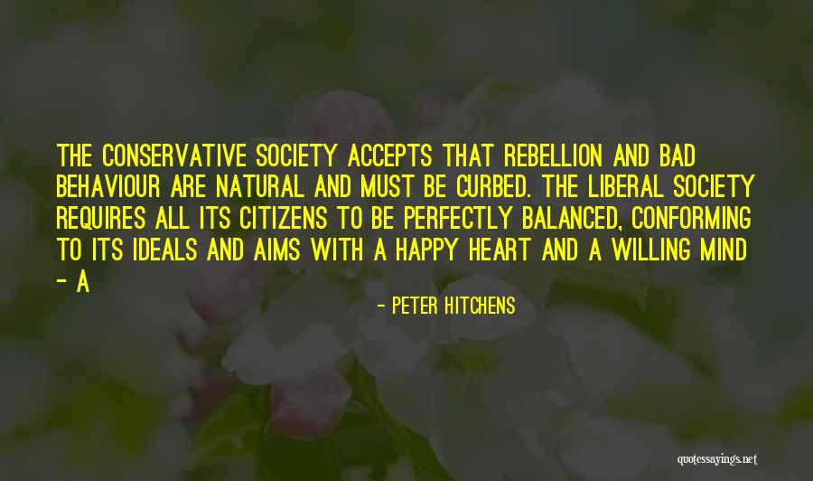 Perfectly Natural Quotes By Peter Hitchens Perfectly Natural Quotes By Peter Hitchens