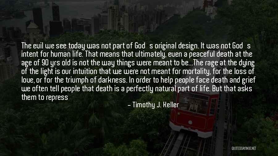 Perfectly Natural Quotes By Timothy J. Keller Perfectly Natural Quotes By Timothy J. Keller