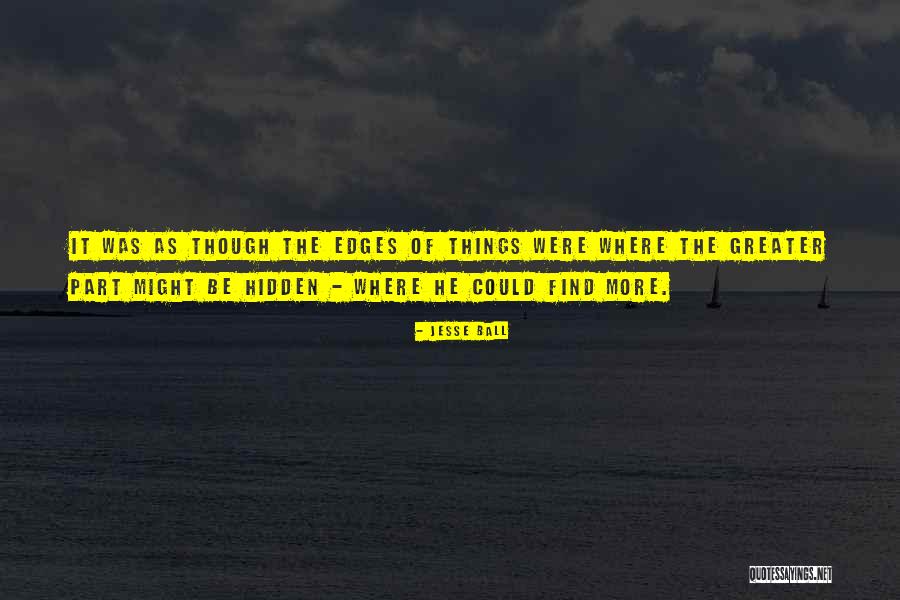 Perfectly Pure Moroccan Quotes By Jesse Ball Perfectly Pure Moroccan Quotes By Jesse Ball