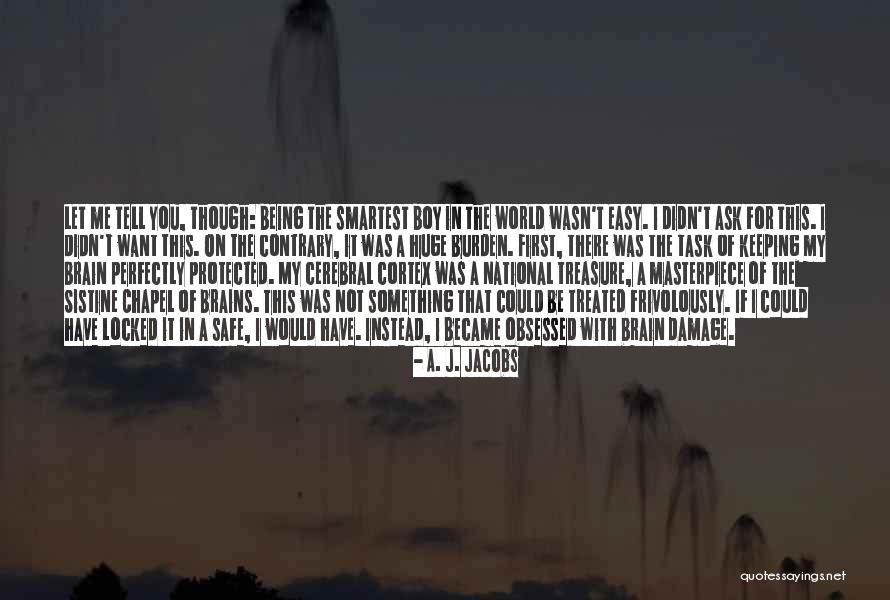 Perfectly Safe Quotes By A. J. Jacobs Perfectly Safe Quotes By A. J. Jacobs