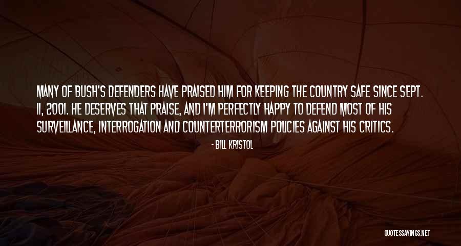 Perfectly Safe Quotes By Bill Kristol Perfectly Safe Quotes By Bill Kristol