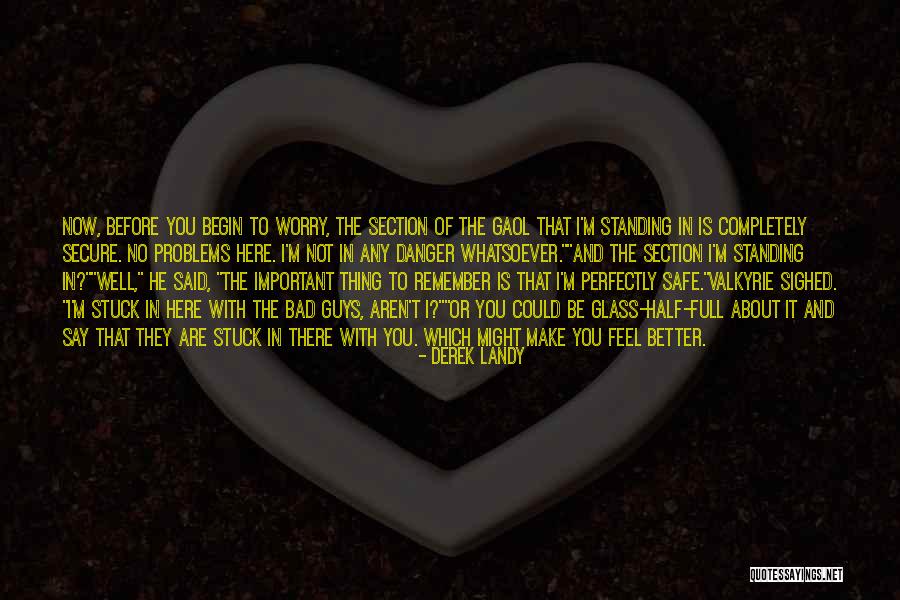 Perfectly Safe Quotes By Derek Landy Perfectly Safe Quotes By Derek Landy