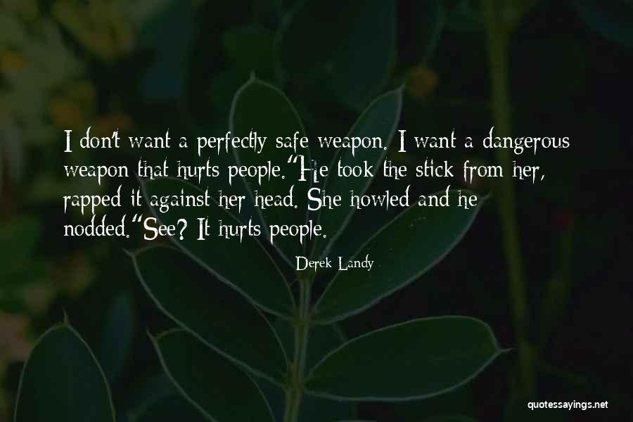Perfectly Safe Quotes By Derek Landy Perfectly Safe Quotes By Derek Landy