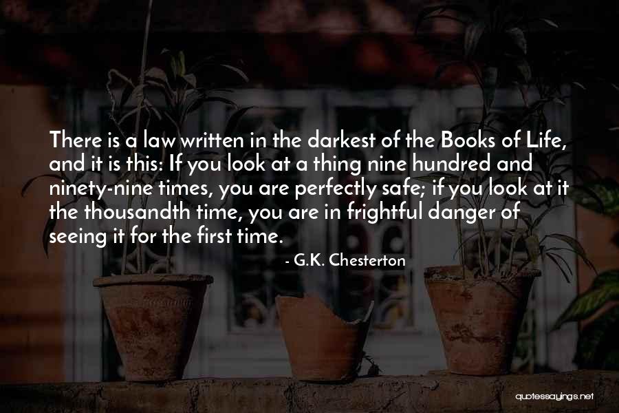 Perfectly Safe Quotes By G.K. Chesterton Perfectly Safe Quotes By G.K. Chesterton