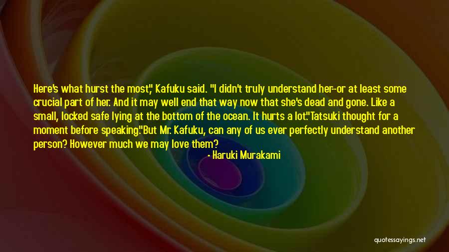 Perfectly Safe Quotes By Haruki Murakami Perfectly Safe Quotes By Haruki Murakami