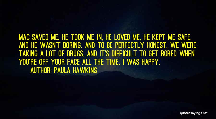 Perfectly Safe Quotes By Paula Hawkins