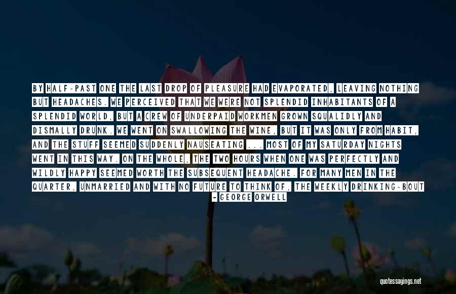 Perfectly Splendid Quotes By George Orwell Perfectly Splendid Quotes By George Orwell