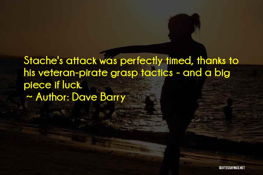 Perfectly Timed Quotes By Dave Barry
