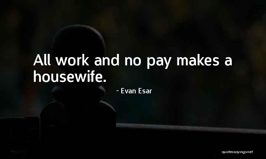 Perfecto Asesino Quotes By Evan Esar Perfecto Asesino Quotes By Evan Esar