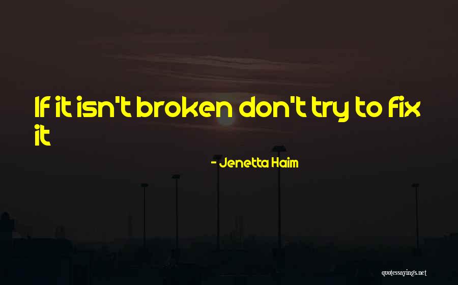 Perfekcyjny Rosol Quotes By Jenetta Haim