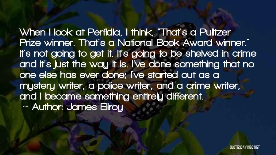 Perfidia Quotes By James Ellroy