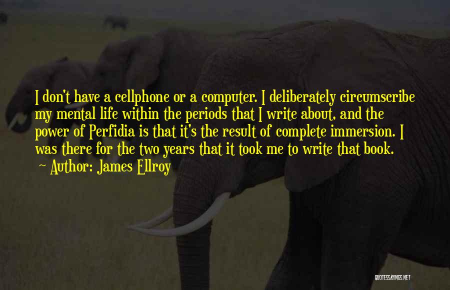Perfidia Quotes By James Ellroy
