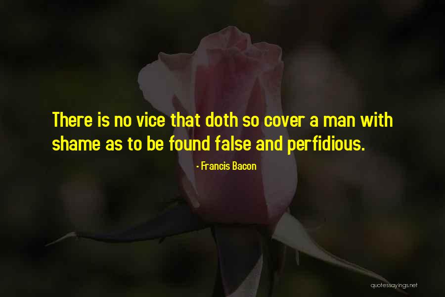 Perfidious Quotes By Francis Bacon Perfidious Quotes By Francis Bacon
