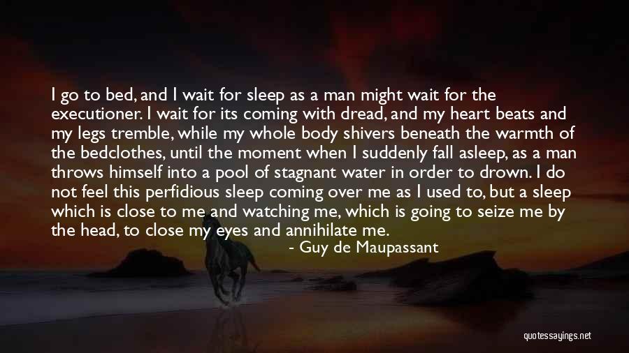 Perfidious Quotes By Guy De Maupassant Perfidious Quotes By Guy De Maupassant