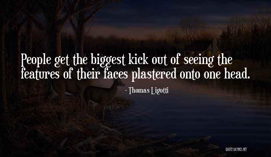 Perfilados Gesso Quotes By Thomas Ligotti Perfilados Gesso Quotes By Thomas Ligotti